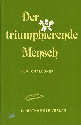 Stock image for Der triumphierende Mensch. for sale by Antiquariat am St. Vith