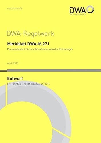 9783887212889: Merkblatt DWA-M 271 Personalbedarf fr den Betrieb kommunaler Klranlagen (Entwurf)