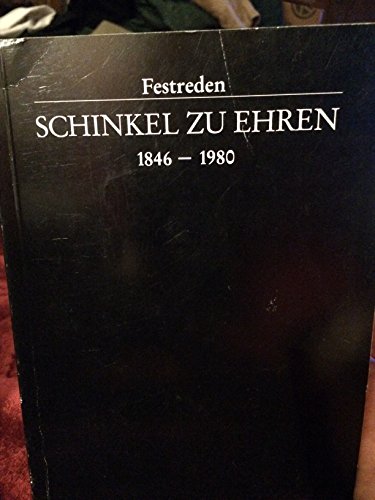 Stock image for Festreden Schinkel zu Ehren 1846 - 1980. Ausgewhlt und eingeleitet von Julius Posener. (WIDMUNGSEXEMPLAR). for sale by Antiquariat Olaf Drescher