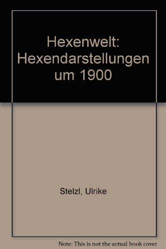 9783887250386: Hexenwelt: Hexendarstellungen um 1900