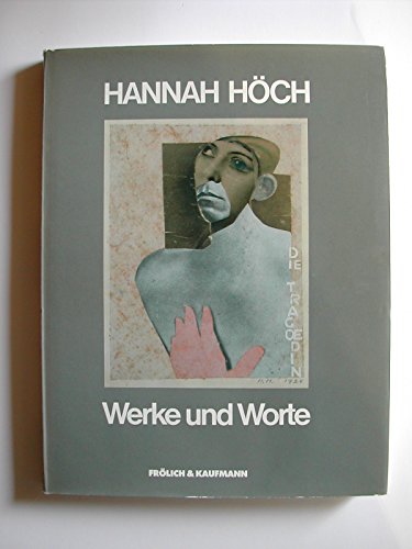 Imagen de archivo de Werke und Worte [Katalog zur Ausstellung Hannah Hch, Gemlde, Collagen, Aquarelle, Zeichnungen,Dokumente, Galerie Remmert und Barth vom 7.September - 13.November 1982] Herausgegeben von Herbert Remmert und Peter Barth. a la venta por Antiquariat KAMAS