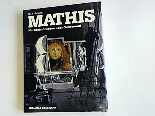 Stock image for Mathis. Nachforschungen ber Grnewald for sale by KUNSTHAUS-STUTTGART