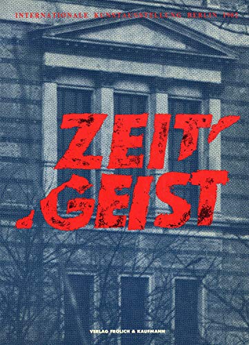 Beispielbild fr Zeitgeist: Internationale Kunstausstellung Berlin 1982 zum Verkauf von ANARTIST