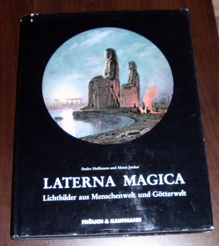 Beispielbild fr Laterna Magica. - Lichtbilder aus Menschenwelt und Gtterwelt. zum Verkauf von Melzers Antiquarium