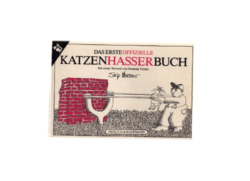 Stock image for Das erste offizielle Katzenhasserbuch Skip Morrow for sale by Antiquariat Mander Quell