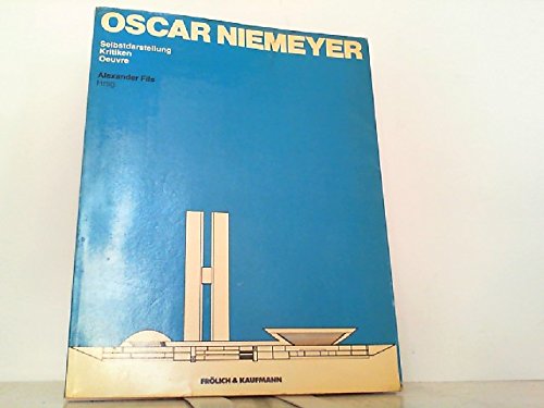 9783887251253: Oscar Niemeyer: Selbstdarstellung, Kritiken, Oeuvre