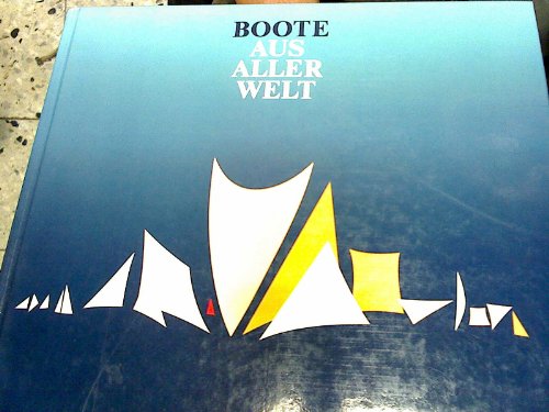 Stock image for Boote aus aller Welt for sale by N. Fagin Books