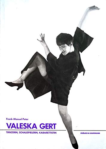 Beispielbild fr Valeska Gert. Tnzerin, Schauspielerin, Kabarettistin. Eine dokumentarische Biographie. Mit einem Vorwort von Volker Schlndorff. zum Verkauf von Antiquariat am St. Vith