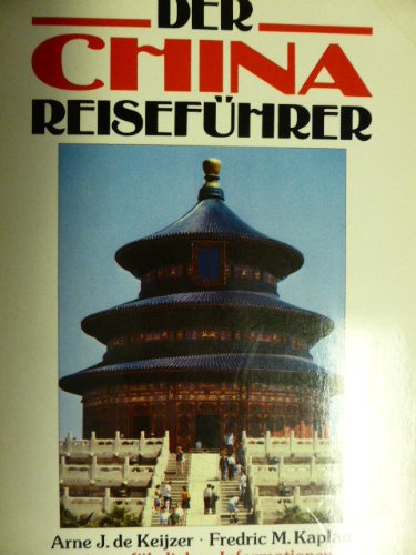 Beispielbild fr DER CHINA REISEFUHRER: 5. UBERARBEITETE AUFLAGE. zum Verkauf von Cambridge Rare Books