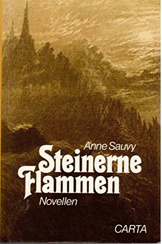 9783887310127: Steinerne Flammen - Anne Sauvy