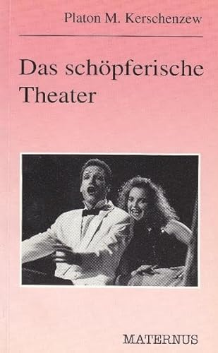 Stock image for Das schpferische Theater for sale by medimops