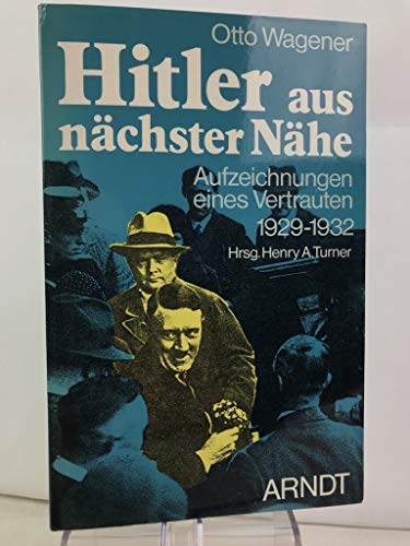 9783887411299: Hitler aus nchster Nhe. Aufzeichnungen eines Vertrauten 1929-1932