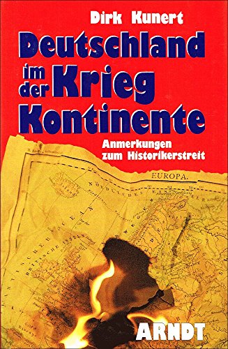 Deutschland im Krieg der Kontinente : Anm. zum Historikerstreit.