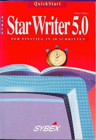 Beispielbild fr Star Writer 5.0 : [d. Einstieg in 20 Schritten]. 2. Aufl. zum Verkauf von Antiquariat + Buchhandlung Bcher-Quell