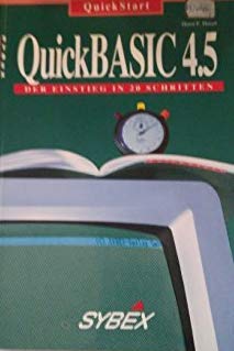 Beispielbild fr QuickBASIC 4.5 QuickStart zum Verkauf von Antiquariat BuchX