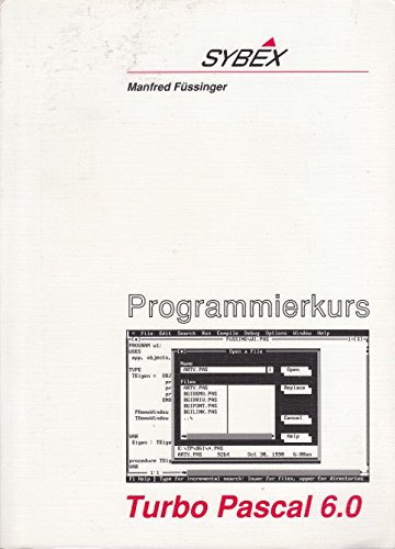 Programmierkurs Turbo Pascal 6.0 - Füssinger, Manfred;