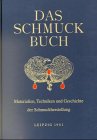 Das Schmuckbuch. Unter Mitwirkung von A. Waag bearbeitet und herausgegeben. Mit 200 Volltafeln und 241 Abbildungen im Text. 2 Bände 1 (Text- u. Tafelband). - Rücklin, Rudolf (Hrsg.)