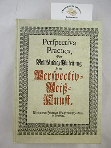 9783887460587: Perspectiva practica oder Vollstndige Anleitung zu der Perspektiv - Rei - Kunst