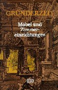 Gründerzeit. Möbel und Zimmereinrichtungen Band 1 und 2 in einem Buch. Reprint nach den Ausgaben von 1881 (Band I) und 1884 (Band II) [Gebundene Ausgabe] Gruenderzeit Innenarchitektur Grunderzeit Wohnkultur Mode Gründerjahre Raumausstattung Kunsthandwerk Inneneinrichtung Antiquitäten Wohnung Wohnen Mobiliar Wohnraum Interieur Schöner Wohnen Einrichtung Gründerzeit interiors building ornate decorated interiors cassette ceilings wall ornament architects antique collectors bookcases drawers chairs Design Kunst Literatur Musik Theater Friedrich Schwenke (Autor) Hans Stula Edition libri rari Gründerzeit interiors building ornatedecorated interiors cassette ceilings wall ornament architects antique collectors bookcases drawers chairs Design Innenarchitektur Wohnkultur Mode Gründerjahre Gründerzeit Literatur Raumausstattung Kunsthandwerk Inneneinrichtung Antiquitäten Wohnung Wohnen Mobiliar Wohnraum Interieur Schöner Wohnen Einrichtung Kunst Musik Theater ISBN-10 3-88746-088-X / 388746088X IS - Friedrich Schwenke (Autor) Hans Stula