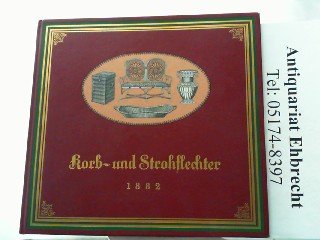 Hand-, Lehr-, und Musterbuch für Korb- und Strohflechter. Korbmöbel- und Rohrwaren-Fabrikanten. - Brockmann, Andreas (Hrsg.)