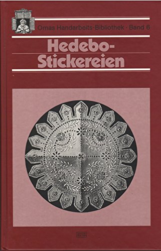 Stock image for Hedebo-Stickerei Omas Handarbeits-Bibliothek; Bd. 6 for sale by Wonder Book