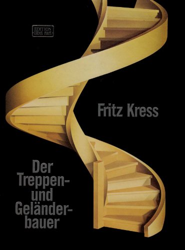 Der Treppen- und Geländerbauer - Fritz Kress