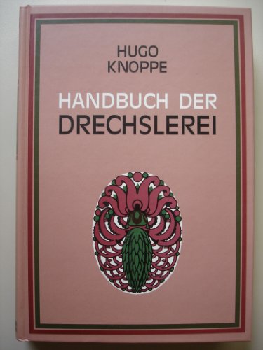 9783887462314: Handbuch der Drechslerei
