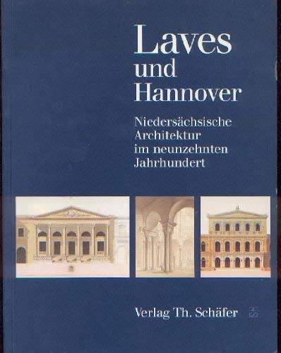 9783887462369: Laves und Hannover. Niederschsische Architektur im neunzehnten Jahrhundert