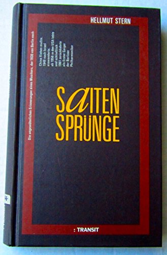 Saitensprunge: Die ungewohnlichen Erinnerungen eines Musikers, der 1938 von Berlin nach China fliehen musste, 1949 nach Israel einwanderte, ab 1956 ... der Berliner Philharmoniker (German Edition)