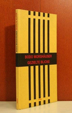 Gezielte Blicke (German Edition) (9783887470951) by MorshaÌˆuser, Bodo