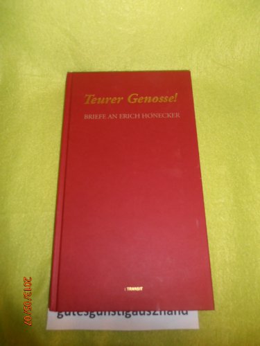 Beispielbild fr Teurer Genosse. Briefe an Erich Honecker zum Verkauf von medimops