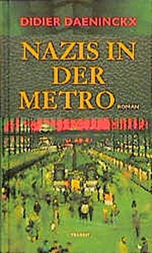 Beispielbild fr Nazis in der Metro: Roman - Daeninckx, Didier zum Verkauf von Ammareal