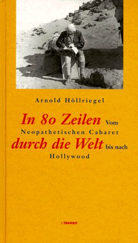 Beispielbild fr In achtzig ( 80) Zeilen um die Welt. Vom Neopathetischen Cabaret bis nach Hollywood zum Verkauf von medimops