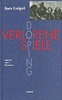 Verlorene Spiele - Geipel Ines