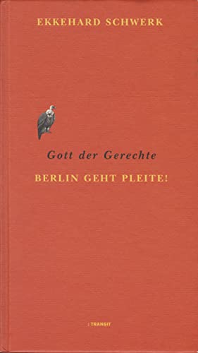 Gott der Gerechte. Berlin geht pleite!