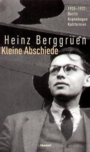 Beispielbild fr Kleine Abschiede. 1935 -1937: Berlin, Kopenhagen, Kalifonien. zum Verkauf von Antiquariat & Verlag Jenior