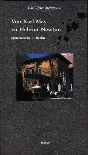 Beispielbild fr Von Karl May zu Helmut Newton. Spurensuche in Berlin zum Verkauf von medimops