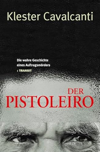 9783887472849: Der Pistoleiro: Die wahre Geschichte eines Auftragsmrders