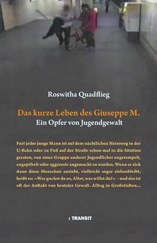 Beispielbild fr Das kurze Leben des Giuseppe M.: Ein Opfer von Jugendgewalt zum Verkauf von medimops