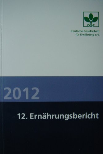 Beispielbild fr 12. Ernhrungsbericht 2012: Buch inkl. CD-ROM zum Verkauf von Bernhard Kiewel Rare Books