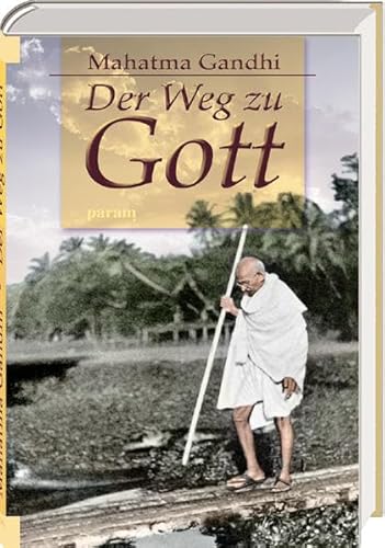 Der Weg zu Gott (9783887550141) by Mahatma Gandhi