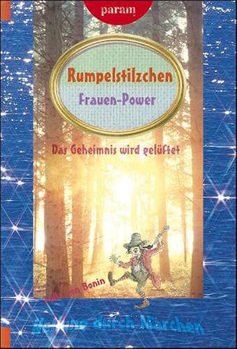 Beispielbild fr Rumpelstilzchen: Frauen-Power. Das Geheimnis wird gelftet zum Verkauf von medimops