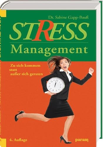 Beispielbild fr Stress-Management: Zu sich kommen statt auer sich geraten zum Verkauf von medimops
