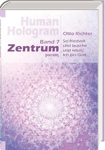 Beispielbild fr Human Hologram, Band 7: Zentrum: Sei still und lausche und wisse, Ich bin Gott zum Verkauf von medimops