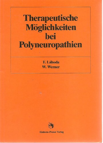 Beispielbild fr Therapeutische Mglichkeiten bei Polyneuropathien zum Verkauf von medimops