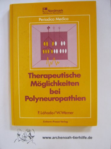 Beispielbild fr Therapeutische Mglichkeiten bei Polyneuropathien zum Verkauf von Sigrun Wuertele buchgenie_de