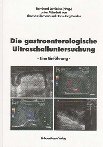 Beispielbild fr Die gastroenterologische Ultraschalluntersuchung. eine Einfhrung. zum Verkauf von Antiquariat Knacke