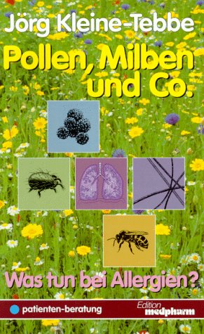 Stock image for Pollen, Milben und Co. Was tun bei Allergien? for sale by Antiquariat Smock