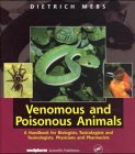 Stock image for Venomous and Poisonous Ainmals. A Handbook for Biologists, Toxicologists and Toxinologists, Physicians and Pharmacists. for sale by Antiquariat Bernhardt