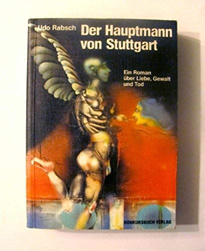 Stock image for Der Hauptmann von Stuttgart. Ein Roman ber Liebe, Gewalt und Tod. for sale by Antiquariat & Verlag Jenior